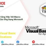 Tự Động Hóa Công Việc Với Macro: So Sánh Macro Các Ứng Dụng Microsoft tu dong hoa cong viec voi macro so sanh macro cac ung dung microsoft